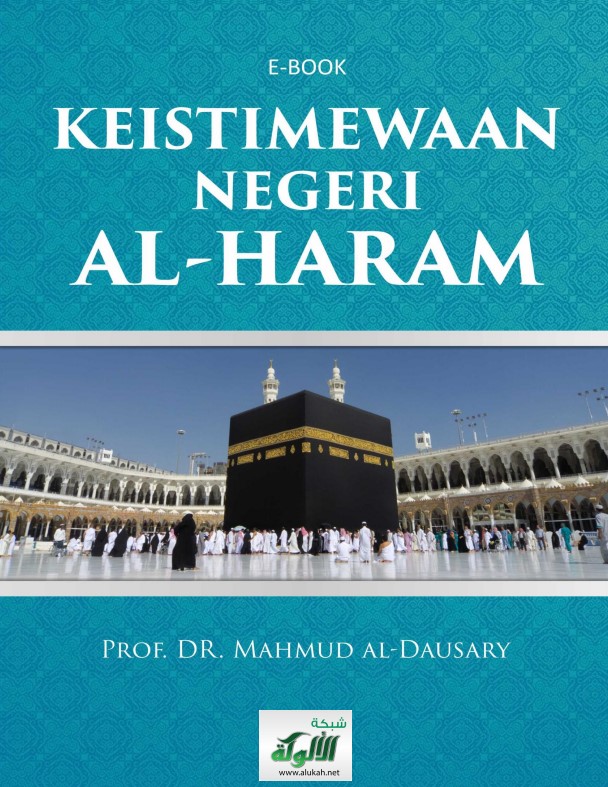 KEISTIMEWAAN NEGERI AL- HARAM (خصائص البلد الحرام) (PDF)