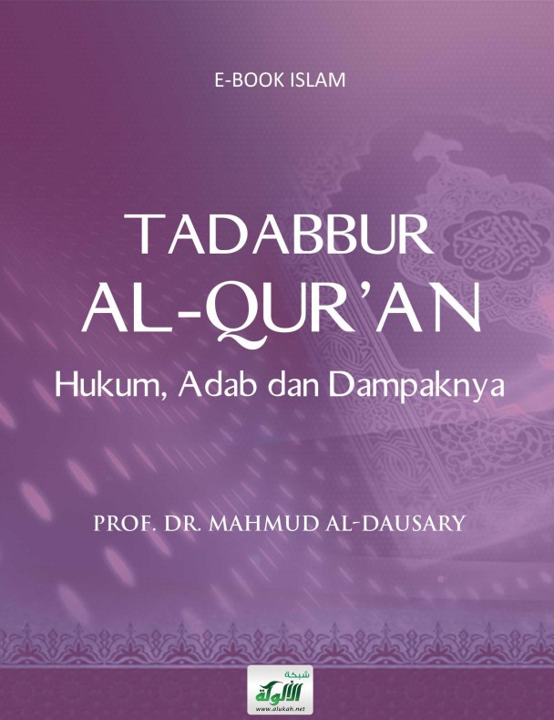Tadabbur Al-Qur’an Hukum Adab Dan Dampaknya (تدبر القرآن: آدابه – أحكامه – ثماره) (PDF)