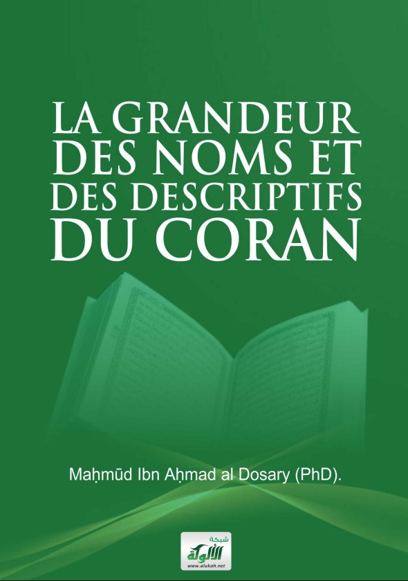 La Grandeur Des Noms Et Des Descriptifs Du Coran