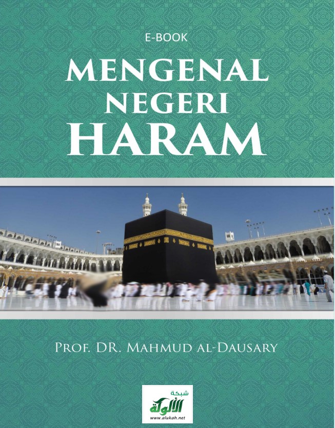MENGENAL NEGERI HARAM (التعريف بالبلد الحرام وأسمائه) (PDF)