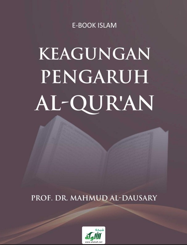 KEAGUNGAN PENGARUH Al-Qur`an (تأثير القرآن العظيم) (PDF)